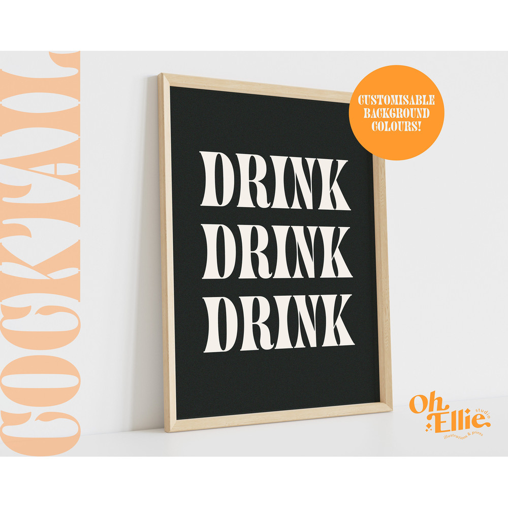 Drink Quote Print, Drink Poster, Kitchen Decor, Kitchen Art, Retro Wall Art, Typographic Print, Minimalist Home Decor, Drink Lover.jpg
