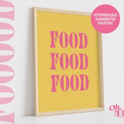 food quote print, food poster, kitchen decor, kitchen art, retro wall art, typographic print, minimalist home decor, foo