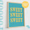 Sweet Quote Print, Retro Font Wall Art, Typographic Print, Kitchen Decor, Food Print, Sweets Print, Minimalist Home Decor, Sweet Lover.jpg