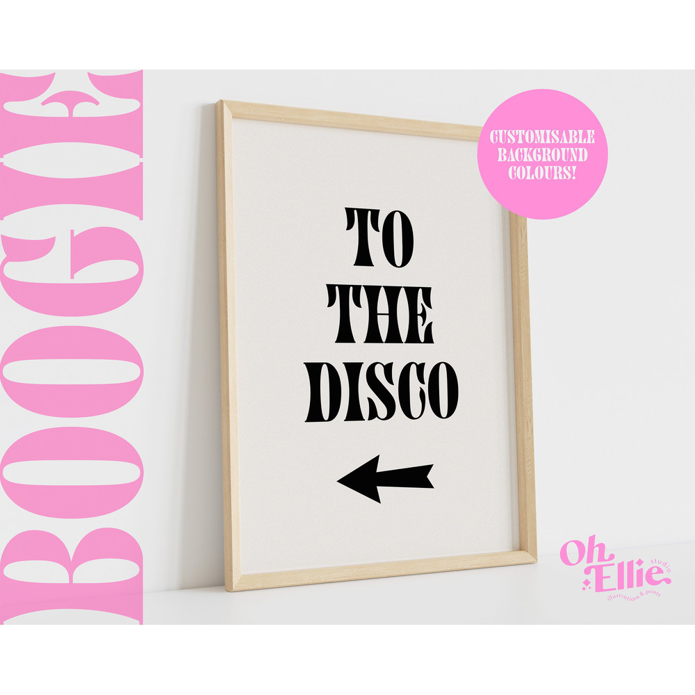 To The Disco Quote Print, Left Arrow, Party Hard, Dance, Boogie, Retro Font Wall Art, Typographic Print, Party Decor, Minimalist Home Decor.jpg