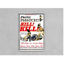 vintage faster pussycat kill kill movie poster print,