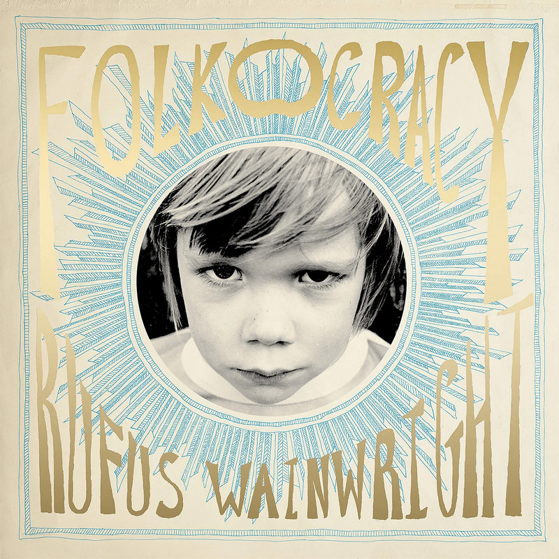 Rufus Wainwright (Folkocracy) Album Cover POSTER.png