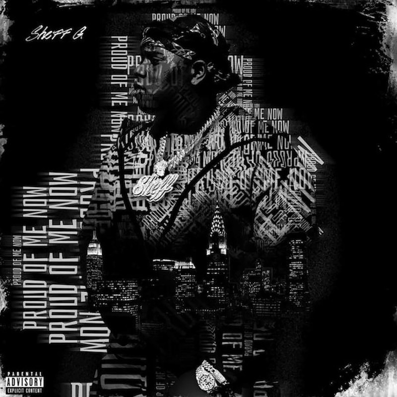 SHEFF G Proud Of Me Now - Album Cover POSTER.jpg