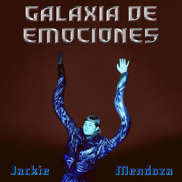 Jackie Mendoza (Galaxia De Emociones) Album Cover POSTER.png