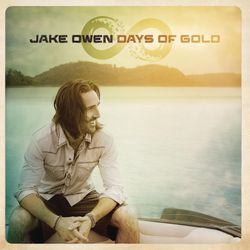 jake owen days of gold album cover poster