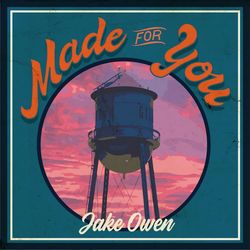jake owen made for you album cover poster