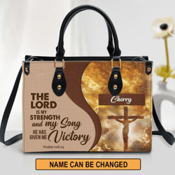 The Lord Is My Strength And My Song Personalized Jesus Leather Bag For Women, Women Leather Bag, Gift For Her