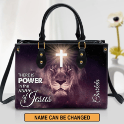 There Is Power In The Name Of Jesus Beautiful Leather Bag, Women Leather Bag, Gift For Her