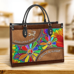 Hippie Everything Is Gonna Be Alright Hippie Flowers Leather Bag, Gift For Her, Best Mother's Day Gifts