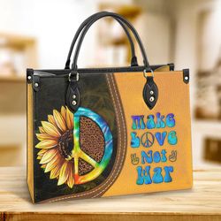 Hippie Make Love Not War Leather Handbag, Women Leather Handbag, Gift For Her, Best Mother's Day Gifts
