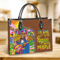 Hippie One Of Those Regular Weird People Leather Handbag, Women Leather Handbag, Gift For Her, Best Mother's Day Gifts