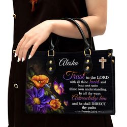 Trust In The Lord With All Thine Heart Personalized Leather Handbag, Women Leather Handbag, Gift For Her