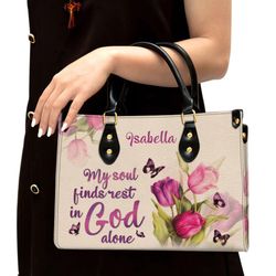 Tulip & Butterfly My Soul Find Rest In God Alone Personalized Leather Handbag, Women Leather Handbag, Gift For Her