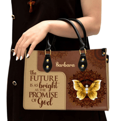 The Future Is As Bright As The Promises Of God Butterfly Leather Handbag, Women Leather Handbag, Gift For Her