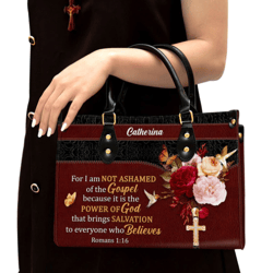 Personalized For I Am Not Ashamed Of The Gospel Leather Handbag, Women Leather Handbag, Christian Gifts, Gift For Her