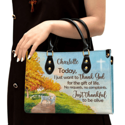 Personalized Just Thankful To Be Alive Leather Handbag, Women Leather Handbag, Christian Gifts, Gift For Her