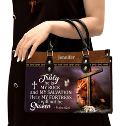 Personalized Truly He Is My Rock And My Salvation Leather Handbag, Women Leather Handbag, Christian Gifts, Gift For Her