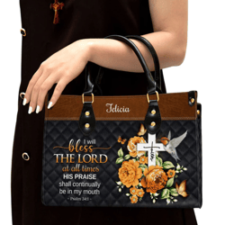 Personalized I Will Bless The Lord At All Times Leather Handbag, Women Leather Handbag, Christian Gifts, Gift For Her