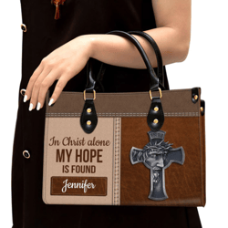 Personalized In Christ Alone My Hope Is Found Leather Handbag, Women Leather Handbag, Christian Gifts, Gift For Her