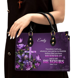 Believe That You Have Received It Leather Handbag, Women Leather Handbag, Christian Gifts, Gift For Her