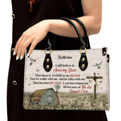 Personalized Gorgeous Cross I Still Believe Leather Handbag, Women Leather Handbag, Christian Gifts, Gift For Her