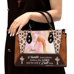 Personalized Humble Yourselves Before The Lord Leather Handbag, Women Leather Handbag, Christian Gifts, Gift For Her