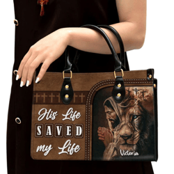 Personalized His Life Saved My Life Leather Handbag, Women Leather Handbag, Christian Gifts, Gift For Her