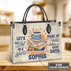 Personalized Lets Get Lost In A World Made Of Books Leather Bag, Women's Pu Leather Bag, Best Mother's Day Gifts