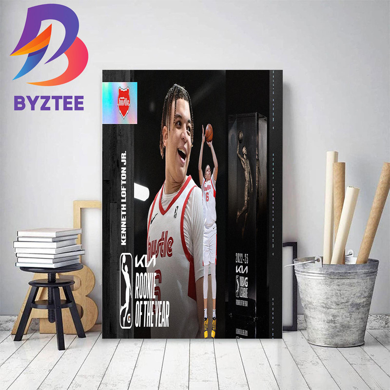 Kenneth Lofton Jr Is 2023 KIA NBA G League Rookie Of The Year Decor Poster Canvas.jpg