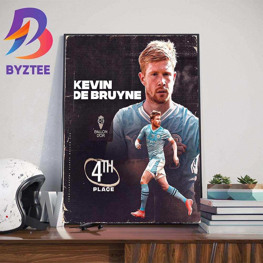 Kevin De Bruyne 4th Place In The 2023 Mens Ballon Dor Wall Decor Poster Canvas.jpg