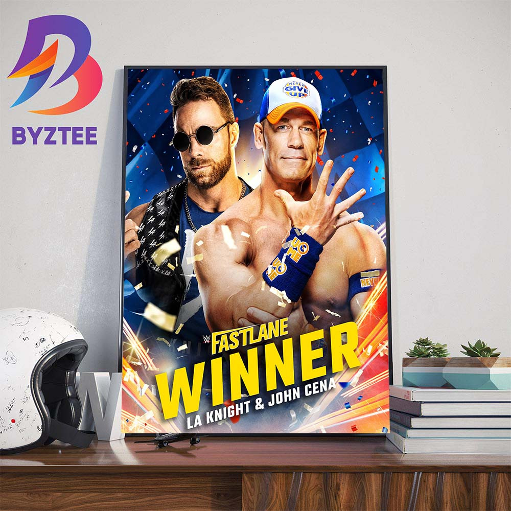 LA Knight And John Cena Are Winners At WWE Fastlane Wall Decor Poster Canvas.jpg