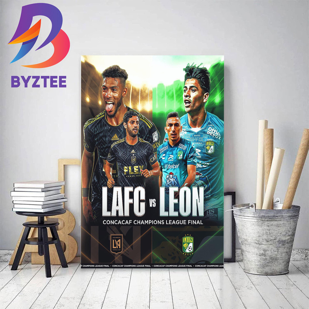 LAFC Vs Leon In The 2023 CONCACAF Champions League Final Home Decor Poster Canvas.jpg