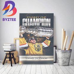 logan thompson and vegas golden knights are 2023 stanley cup champions home decor poster canvas
