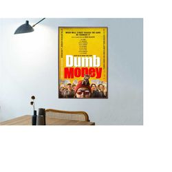 dumb money movie posters/classic hit movie posters-poster is