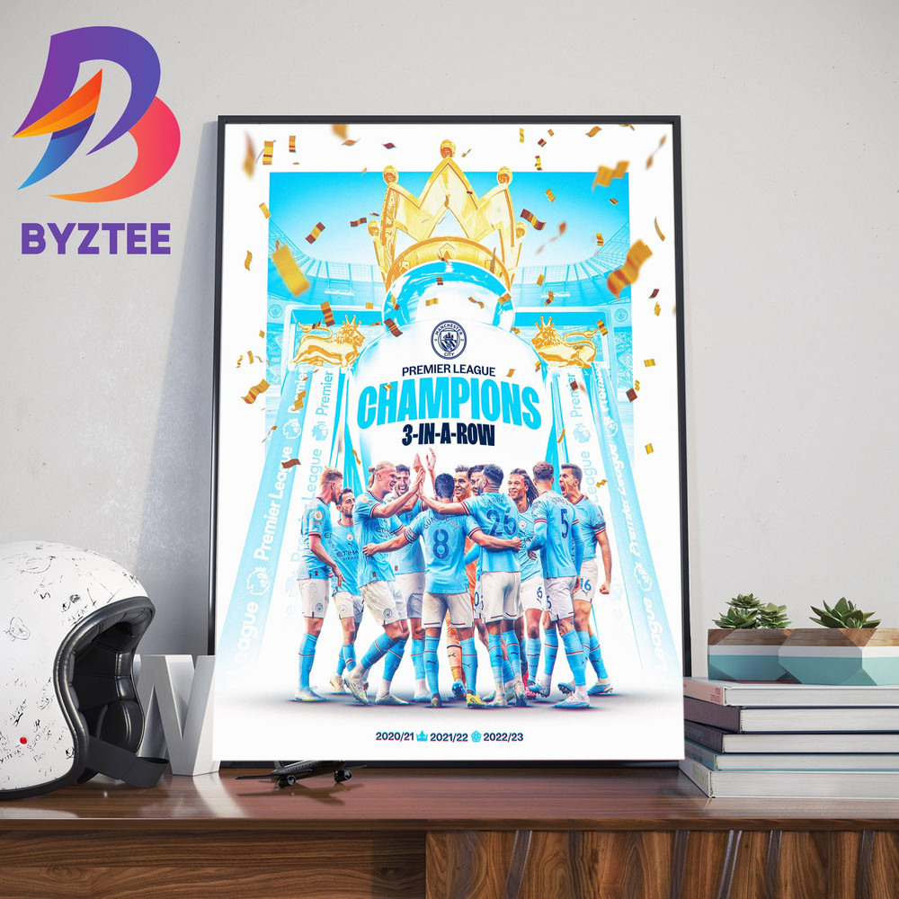Manchester City 21-22-23 Premier League Champions 3 In A Row Home Decor Poster Canvas.jpg