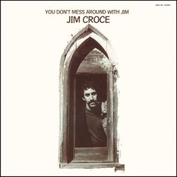 jim croce you dont mess around with jim album cover poster