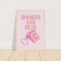 framed poster, booked and busy art, contemporary art, home wall decor, funny quote poster, apartment wall decor, framed