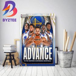 golden state warriors advance to the 2023 nba western conference semifinals home decor poster canvas
