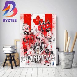 hockey canada are the 2023 iihf worlds champions home decor poster canvas
