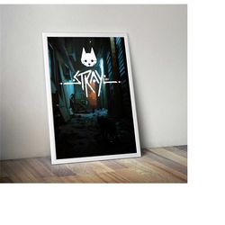 stray poster | stray video game poster |
