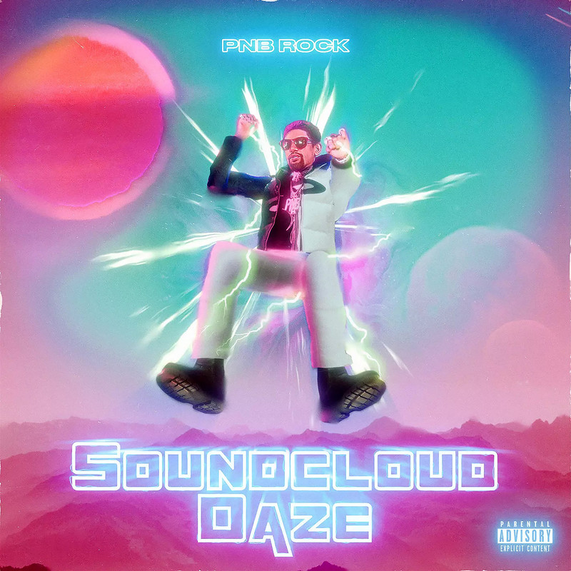 Pnb Rock - Soundcloud Daze - Album Cover POSTER.jpg