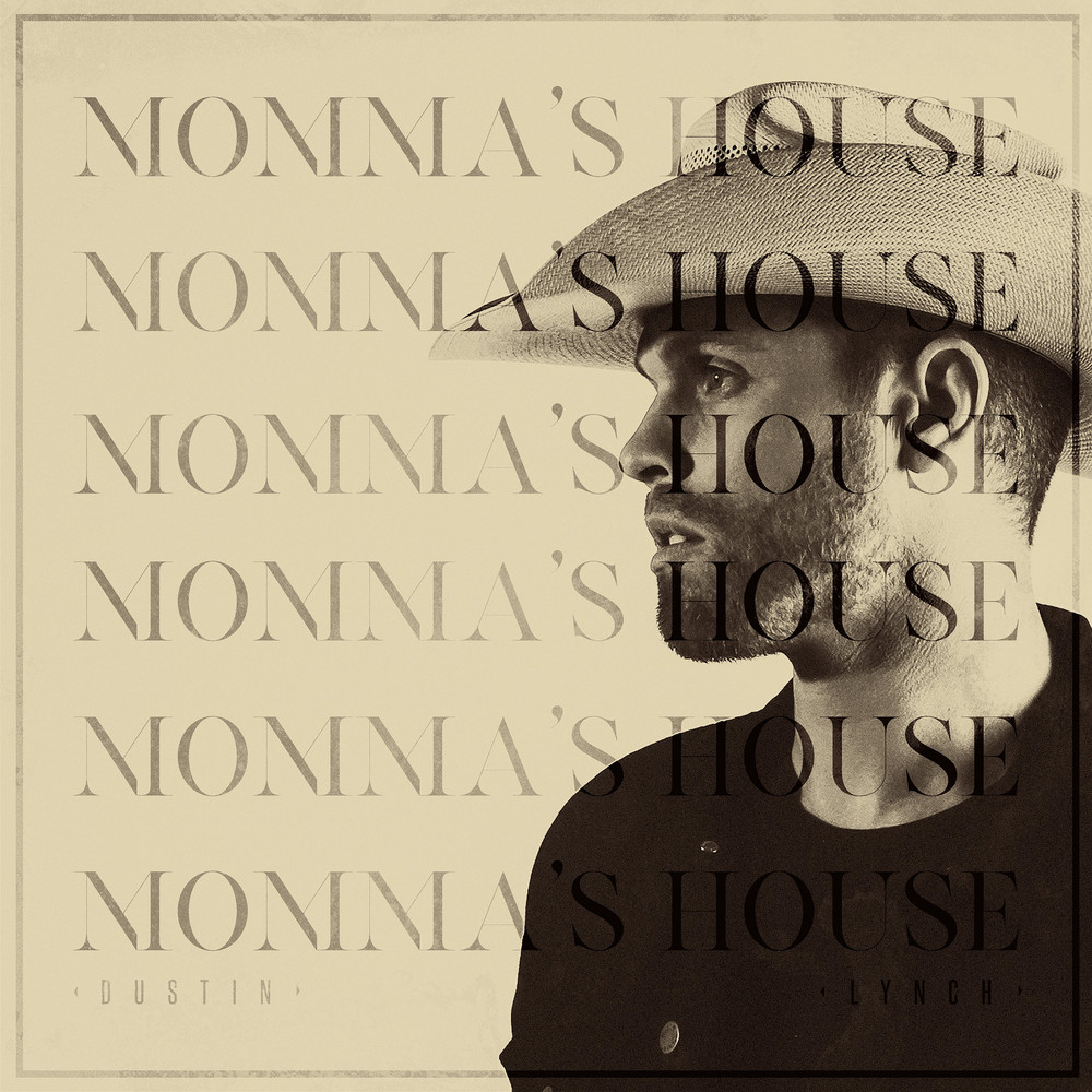 Dustin Lynch Mommas House - Album Cover POSTER.jpg