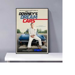 downey's dream cars 2023 movie poster druck pvc
