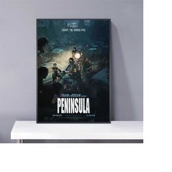 train to busan presents peninsula movie poster, pvc