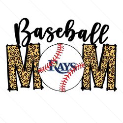 tampa bay rays baseball mom svg, sport svg, tampa bay rays, baseball mom svg, rays mom svg, rays svg, rays baseball, tam