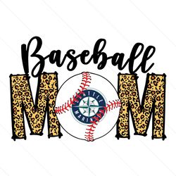 seattle mariners baseball mom svg, sport svg, seattle mariners svg, mariners svg, mariners mom svg, baseball mom svg, se