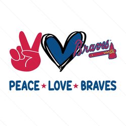 peace love braves svg, sport svg, atlanta braves svg, braves svg, braves baseball, atlanta baseball, baseball svg, brave