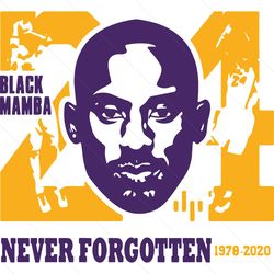 kobe bryant never forgotten 1978 2020 svg, sport svg, kobe bryant svg, kobe svg, black mamba svg, kobe 24 svg, kobe lake