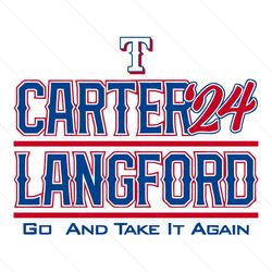 texas carter langford 24 go and take it again svg, sport svg, texas rangers svg, texas baseball, baseball svg
