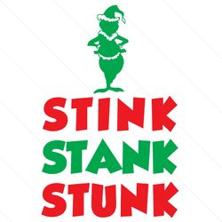 grinch stink stank stunk svg, christmas svg, xmas svg, christmas 2020, grinch svg, christmas grinch, grinchmas svg, grin
